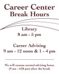 Career Center- Break Hours Sign